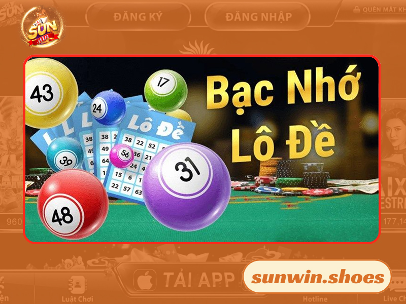 Khái niệm về bạc nhớ lô đề