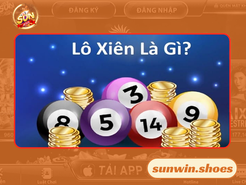 Khái quát về phương pháp chơi lô xiên